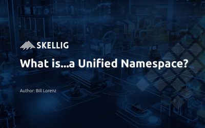 What is…a Unified Namespace (UNS)?